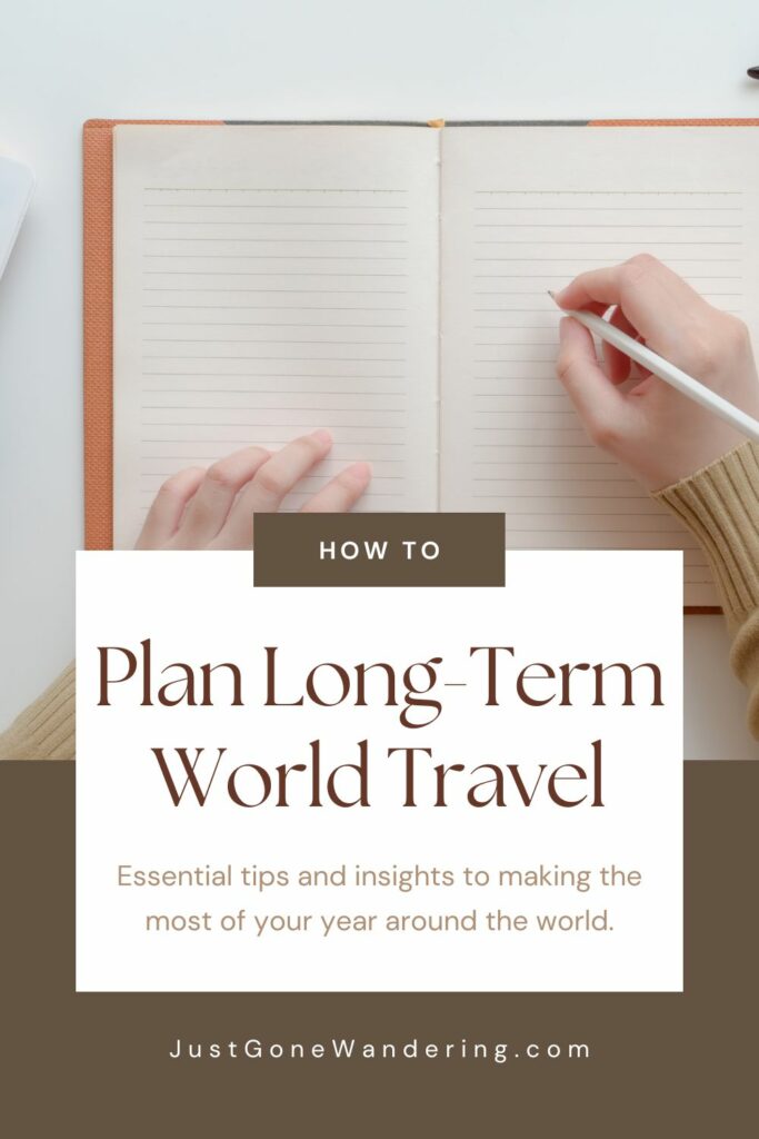 How to plan long-term world travel